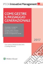 Come gestire il passaggio generazionale. E-book. Formato EPUB ebook