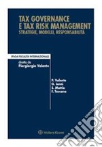 Tax governance e tax risk managementStrategie, modelli, responsabilità. E-book. Formato PDF ebook