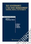 Tax governance e tax risk managementStrategie, modelli, responsabilità. E-book. Formato PDF ebook di Piergiorgio Valente