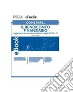 Come fare… Il Rendiconto finanziario. E-book. Formato PDF ebook