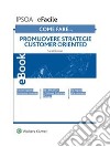 Come fare… Promuovere strategie customer oriented. E-book. Formato PDF ebook di Sara Giussani