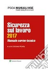 Sicurezza sul lavoro 2017Manuale normo-tecnico. E-book. Formato PDF ebook