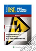 Sicurezza elettrica: Nuove direttive e decreti di recepimento. E-book. Formato PDF ebook