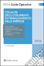 Fiscalità degli strumenti di finanziamento delle imprese. E-book. Formato EPUB ebook