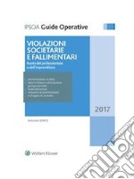 Violazioni societarie e fallimentariRuolo del professionista e dell'imprenditore. E-book. Formato PDF ebook