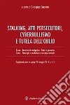Stalking, atti persecutori, cyberbullismo e diritto all'oblio. E-book. Formato EPUB ebook