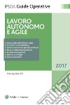 Lavoro autonomo e agile. E-book. Formato PDF ebook di Pieluigi Rausei