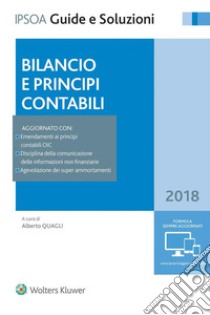 Bilancio e Principi Contabili 2018. E-book. Formato EPUB ebook di Alberto Quagli