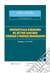 Contrasto alla corruzione nel settore sanitario: strategie e processi organizzativi. E-book. Formato PDF ebook di Rossana Turturiello