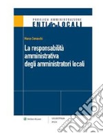 La responsabilità amministrativa degli amministratori locali . E-book. Formato PDF ebook