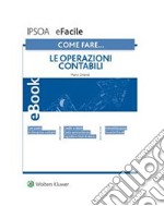 Come fare... Le operazioni contabili. E-book. Formato PDF ebook