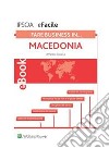 Fare business... in Macedonia. E-book. Formato PDF ebook di Martino Conserva