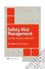 Safety Risk Management. ISO 31000, ISO 45001, OHSAS 18001. E-book. Formato PDF ebook