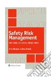 Safety Risk Management. ISO 31000, ISO 45001, OHSAS 18001. E-book. Formato PDF ebook