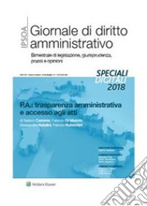 P.A.: trasparenza amministrativa e accesso agli atti. E-book. Formato PDF ebook di Sabino CasseseFabrizio Di MascioAlessandro NataliniPatrizio Rubechini