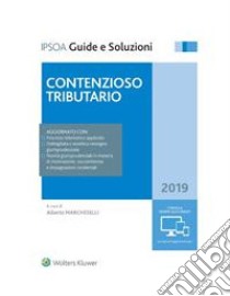 Contenzioso tributario. E-book. Formato EPUB ebook di Marcheselli Alberto