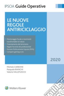 Le nuove regole antiriciclaggio. E-book. Formato EPUB ebook di Michele Carbone