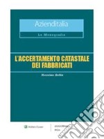 L'accertamento catastale dei fabbricati. E-book. Formato PDF ebook