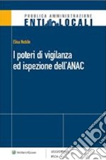 I poteri di vigilanza ed ispezione dell’ANAC. E-book. Formato PDF ebook