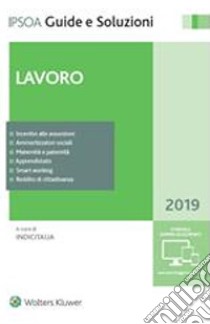 Lavoro 2019. E-book. Formato PDF ebook di a cura di INDICITALIA