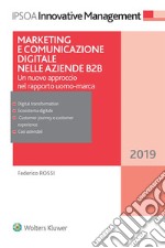 Marketing e comunicazione digitale nelle aziende B2B. E-book. Formato EPUB ebook