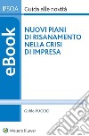 Nuovi piani di risanamento nella crisi di impresa. E-book. Formato EPUB ebook