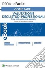 Come fare… Valutazione degli studi professionali. E-book. Formato PDF ebook