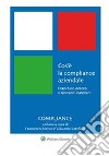 Cos'è la Compliance aziendale. E-book. Formato PDF ebook di Francesco AreccoGiovanni Catellani