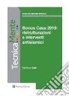 Bonus Casa 2019: Ristrutturazioni e interventi antisismici. E-book. Formato PDF ebook