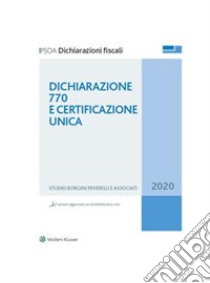 Dichiarazione 770 2020 e Certificazione unica. E-book. Formato PDF ebook di Studio Borgini Peverelli e Associati