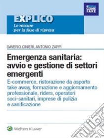 Emergenza sanitaria: avvio e gestione di settori emergenti. E-book. Formato PDF ebook di aa.vv.