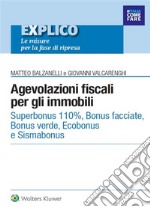 Agevolazioni fiscali per gli immobili. E-book. Formato PDF ebook