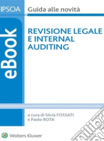 Revisione legale e internal auditing. E-book. Formato PDF ebook di Silvia Fossati