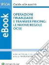 Operazioni finanziarie e transfer pricing: le nuove regole Ocse. E-book. Formato PDF ebook