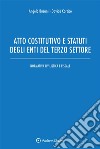 Atto costitutivo e stati degli enti del terzo settore. E-book. Formato EPUB ebook