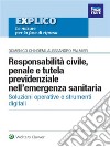 Responsabilità civile, penale e tutela previdenziale nell’emergenza sanitaria. E-book. Formato PDF ebook di Alessandro Palmieri