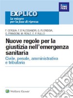 Nuove regole per la giustizia nell’emergenza sanitaria. E-book. Formato PDF ebook