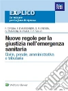 Nuove regole per la giustizia nell’emergenza sanitaria. E-book. Formato PDF ebook di aa.vv.