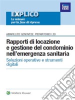 Rapporti di locazione e gestione del condominio nell'emergenza sanitaria. E-book. Formato PDF