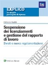 ebook Sospensione dei licenziamenti e gestione del rapporto di lavoro. E-book. Formato PDF ebook