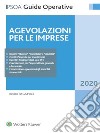 Agevolazioni per le imprese. E-book. Formato PDF ebook