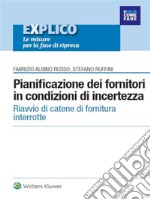 Pianificazione dei fornitori in condizioni di incertezza - Riavvio di catene di fornitura interrotte. E-book. Formato PDF