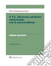 Il T.U. sicurezza sul lavoro commentato con la giurisprudenza XI ed.. E-book. Formato PDF ebook
