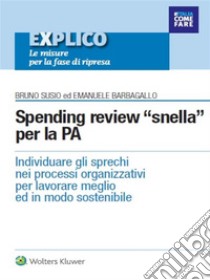 Spending review nella PA. E-book. Formato PDF ebook di Bruno Susio