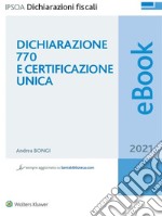 Dichiarazione 770  2021 e certificazione unica. E-book. Formato PDF ebook