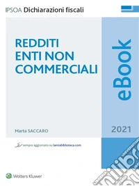 Redditi enti non commerciali 2021. E-book. Formato PDF ebook