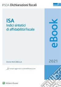 ISA - Indici sintetici di affidabilità fiscale. E-book. Formato PDF ebook