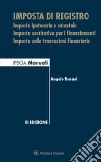 Imposta di Registro. E-book. Formato EPUB ebook di Angelo Busani