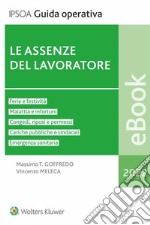 Le assenze del lavoratore. E-book. Formato EPUB