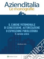 Il canone patrimoniale di concessione, autorizzazione o esposizione pubblicitaria. E-book. Formato PDF ebook